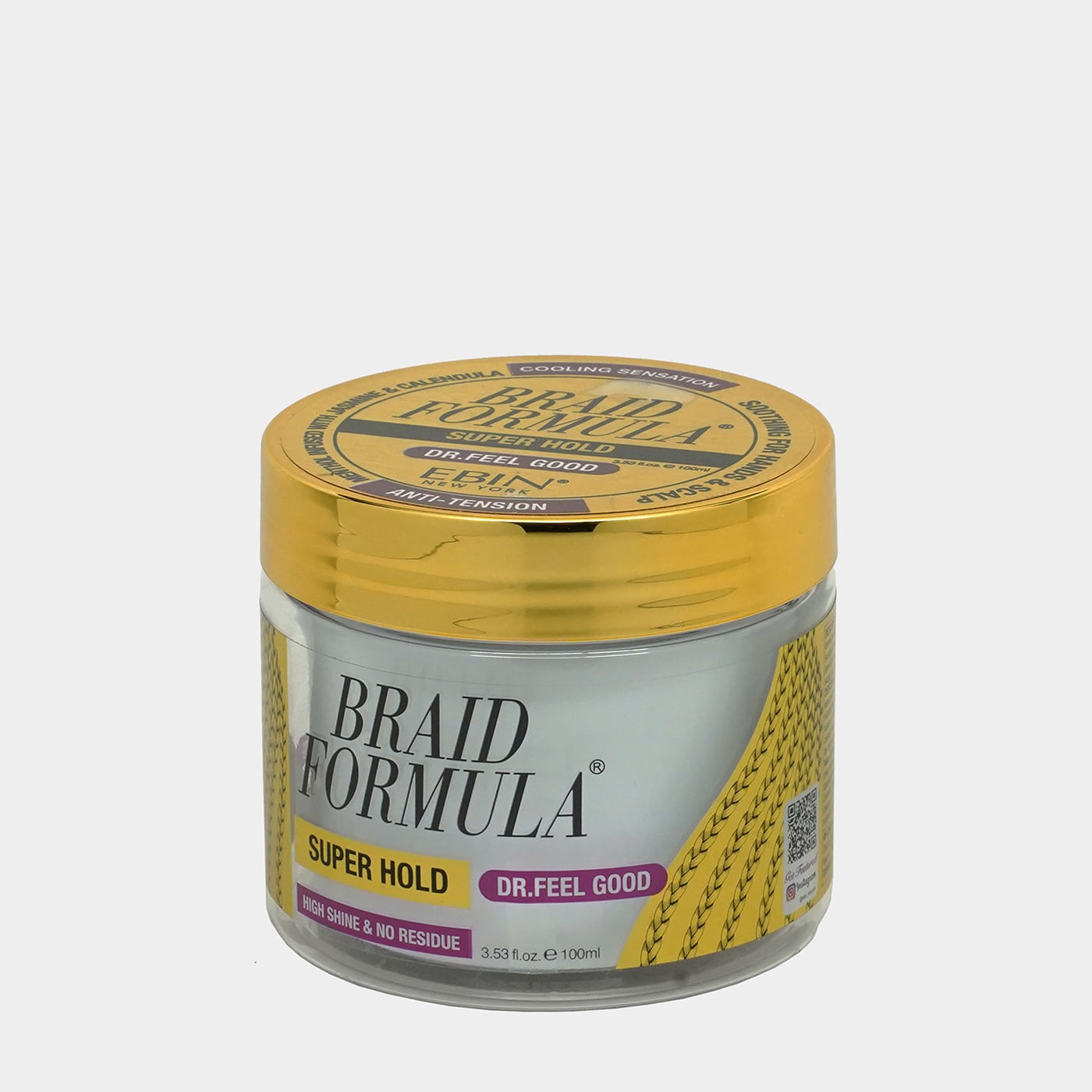 EBIN  NY -  BRAID FORMULA DR. FEEL GOOD